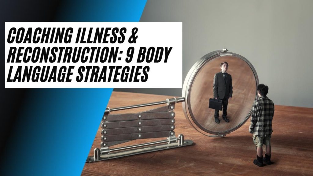 Coaching Illness and Reconstruction: Body Language - Illnesscoach.com
